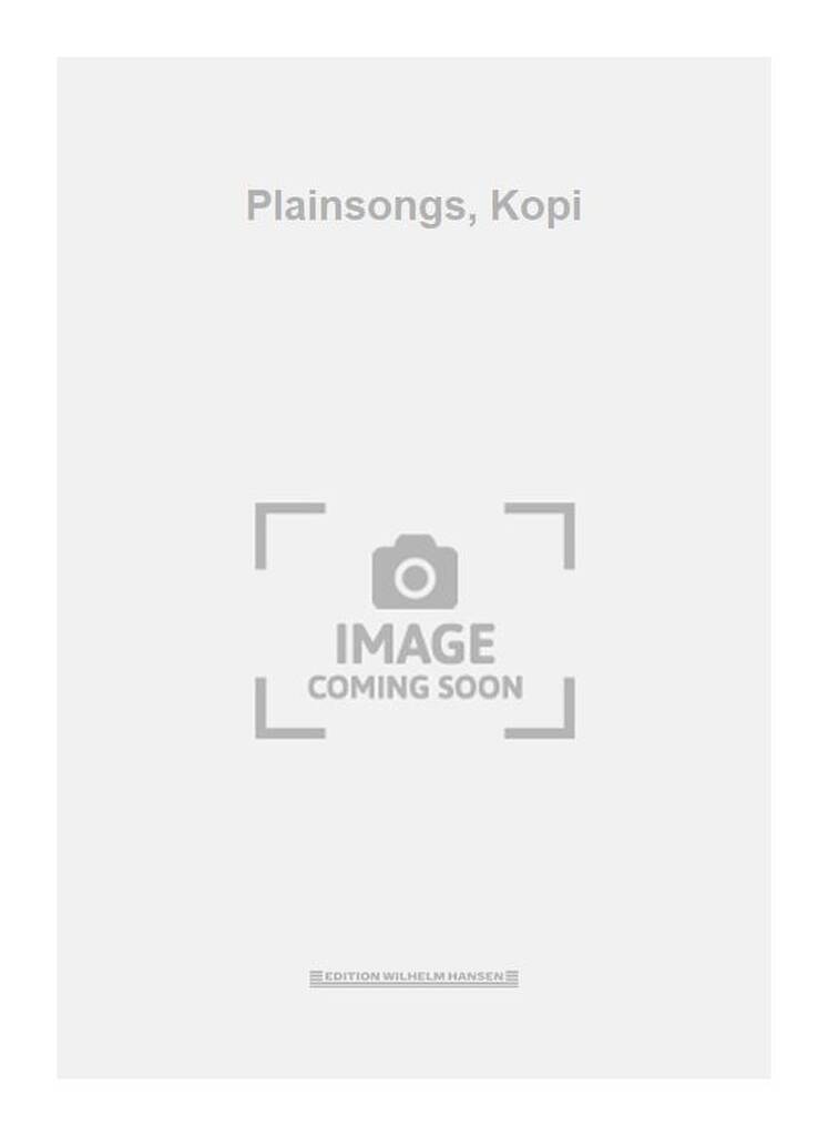Plainsongs, Kopi