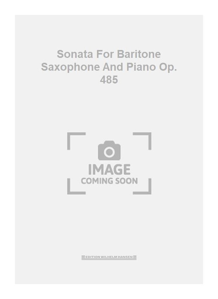 Sonata For Baritone Saxophone And Piano Op. 485