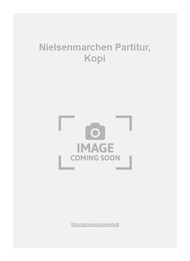 Nielsenmarchen Partitur, Kopi