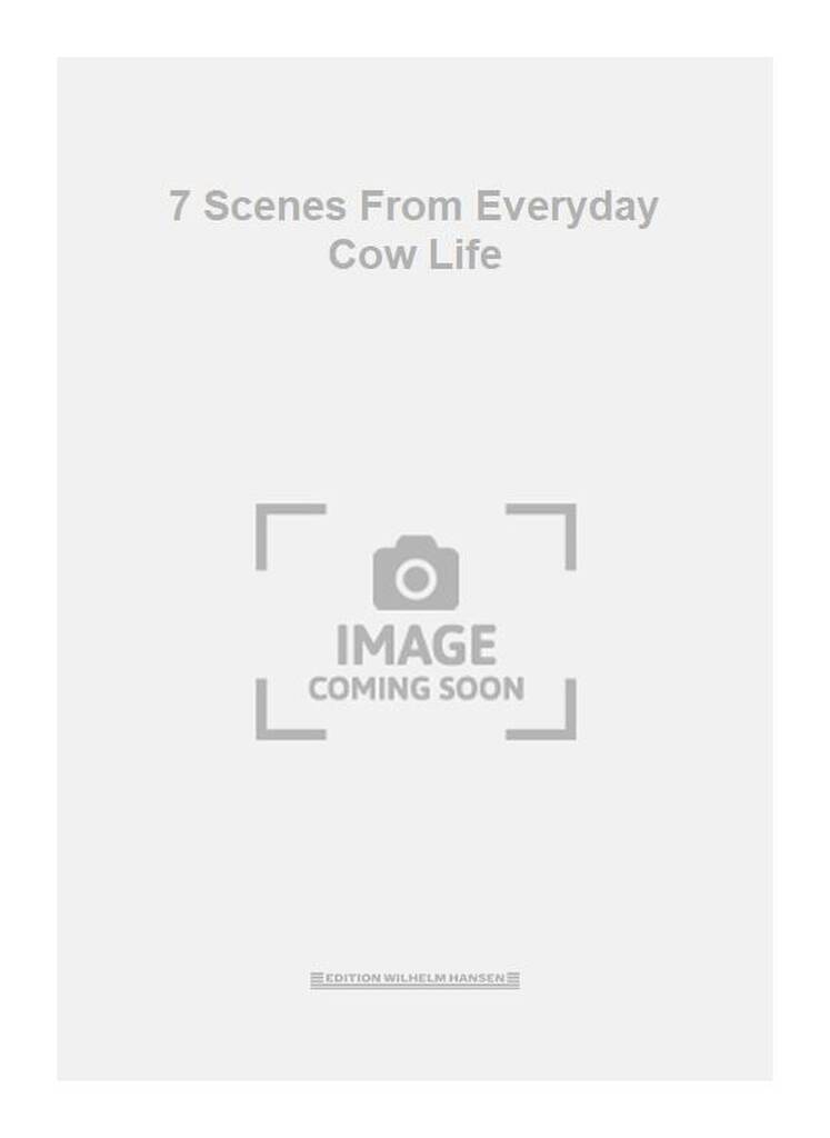 7 Scenes From Everyday Cow Life
