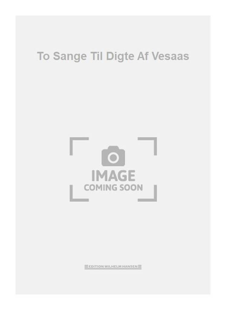 To Sange Til Digte Af Vesaas