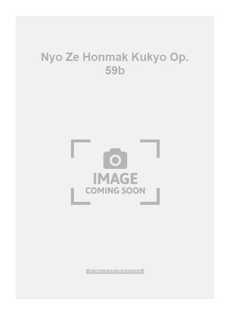 Nyo Ze Honmak Kukyo Op. 59b