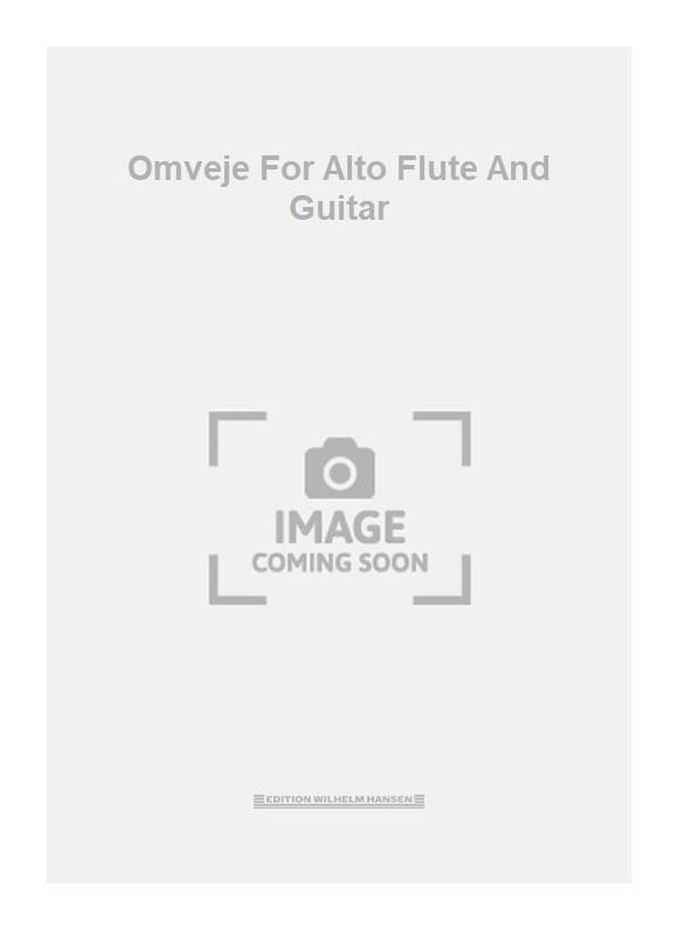 Omveje For Alto Flute And Guitar