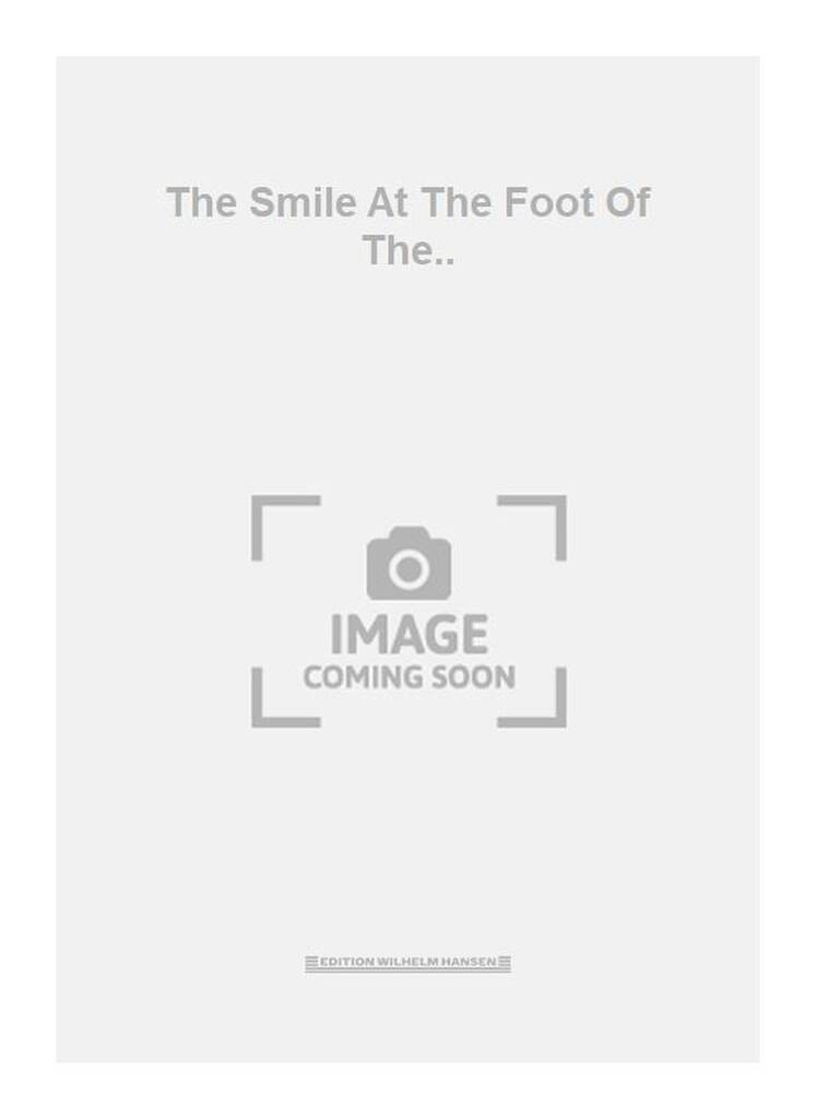 The Smile At The Foot Of The..