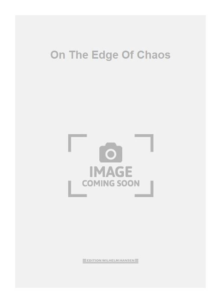 On The Edge Of Chaos