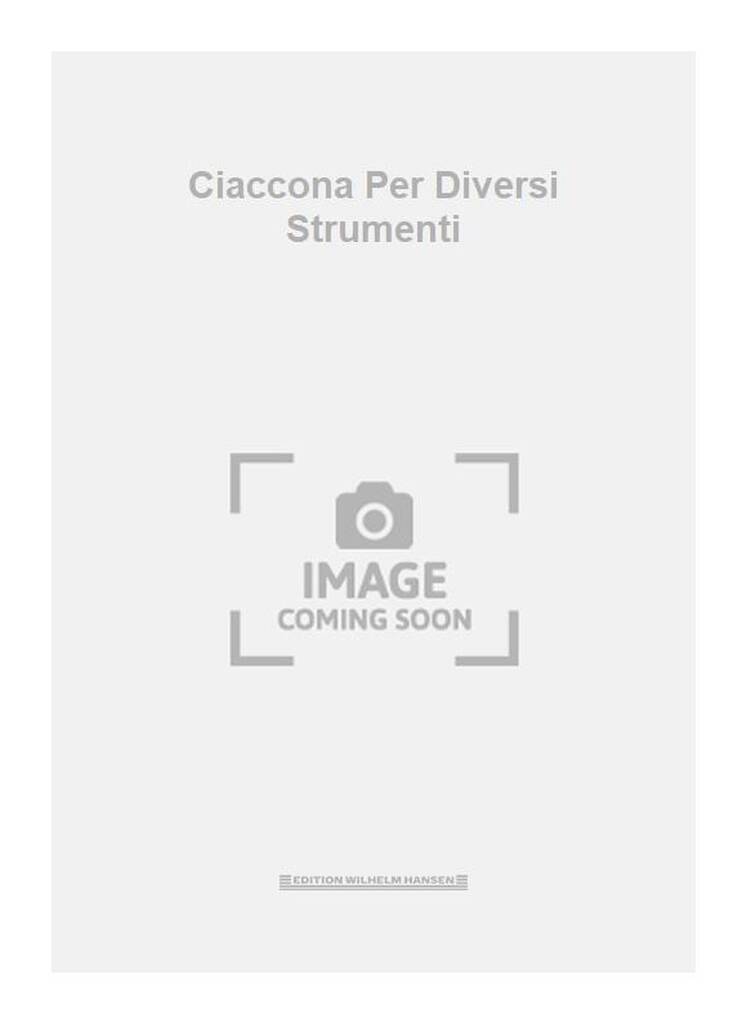 Ciaccona Per Diversi Strumenti