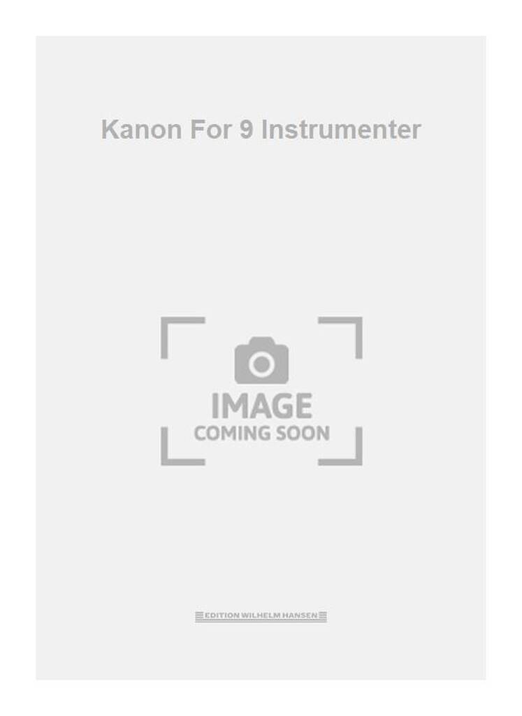 Kanon For 9 Instrumenter