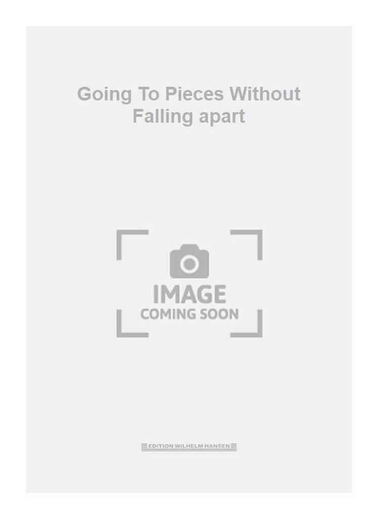 Going To Pieces Without Falling apart