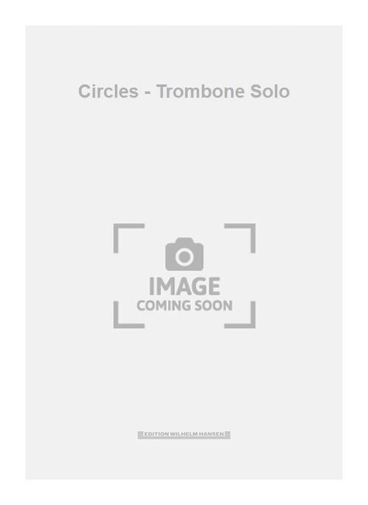 Circles - Trombone Solo