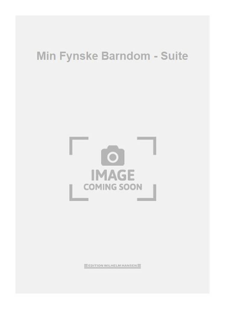 Min Fynske Barndom - Suite