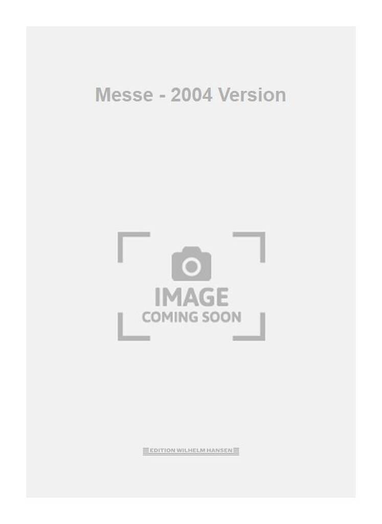 Messe - 2004 Version