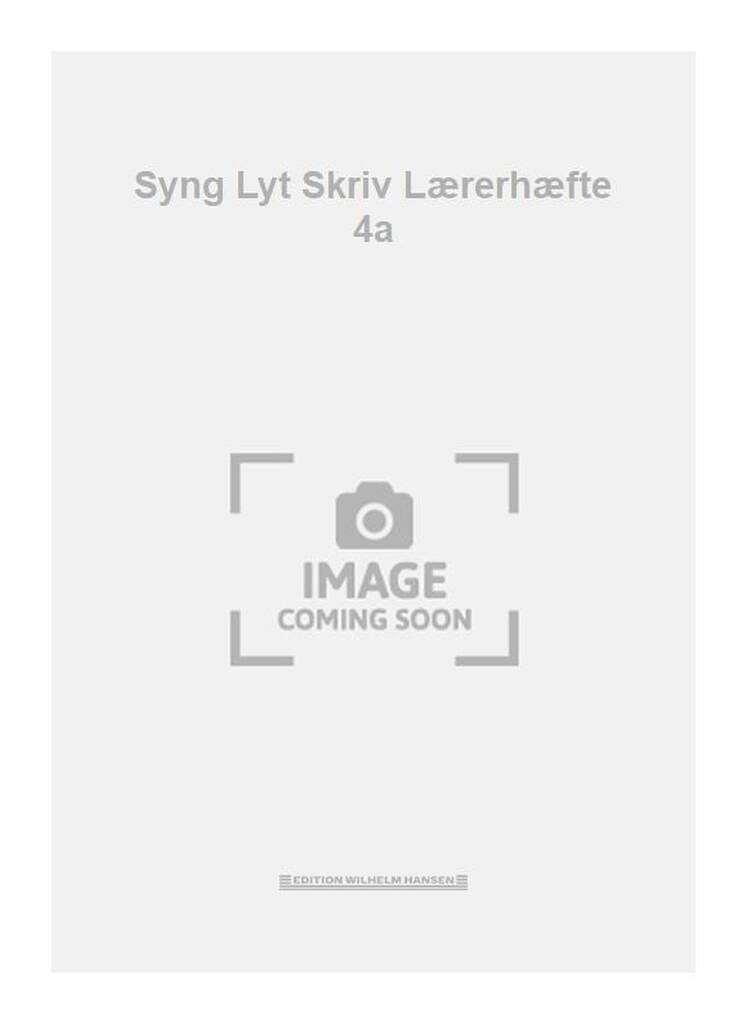 Syng Lyt Skriv Lærerhæfte 4a