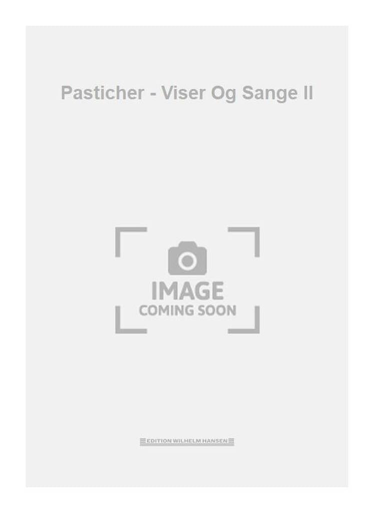 Pasticher - Viser Og Sange II