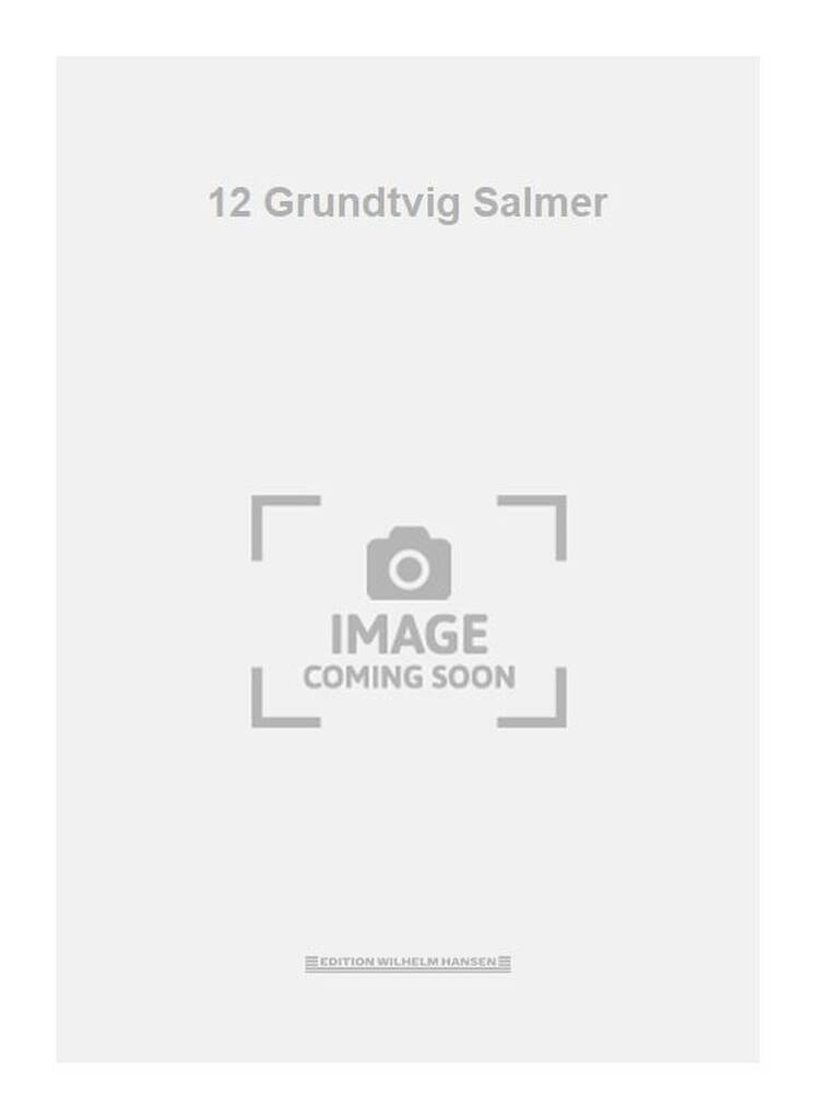 12 Grundtvig Salmer