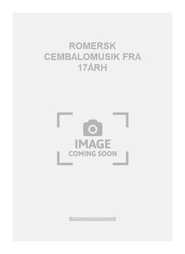 ROMERSK CEMBALOMUSIK FRA 17ÅRH
