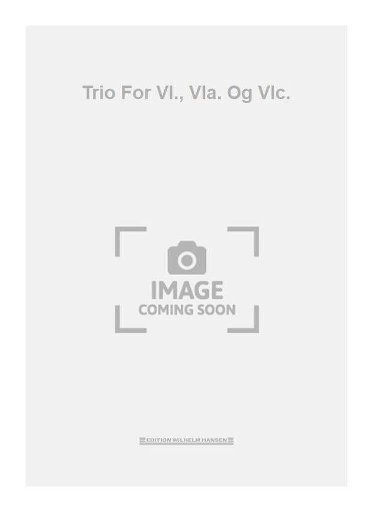 Trio For Vl., Vla. Og Vlc.
