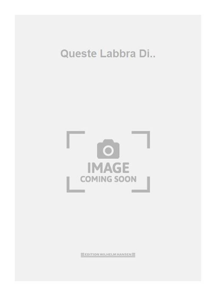 Queste Labbra Di..