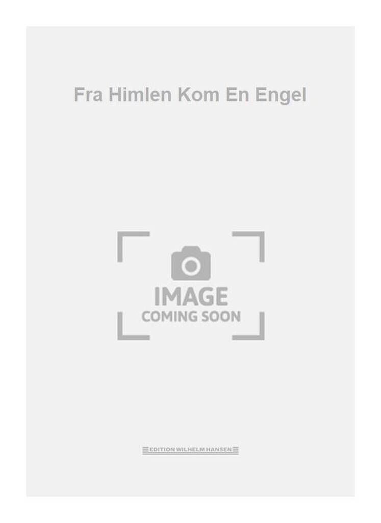 Fra Himlen Kom En Engel