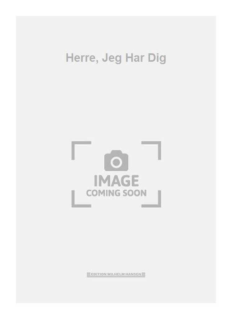 Herre, Jeg Har Dig