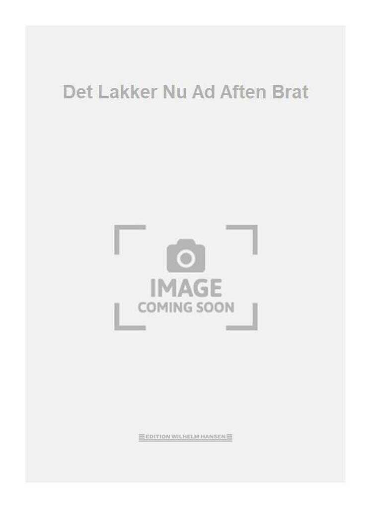 Det Lakker Nu Ad Aften Brat