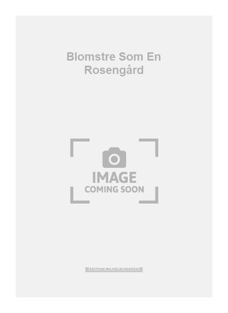Blomstre Som En Rosengård