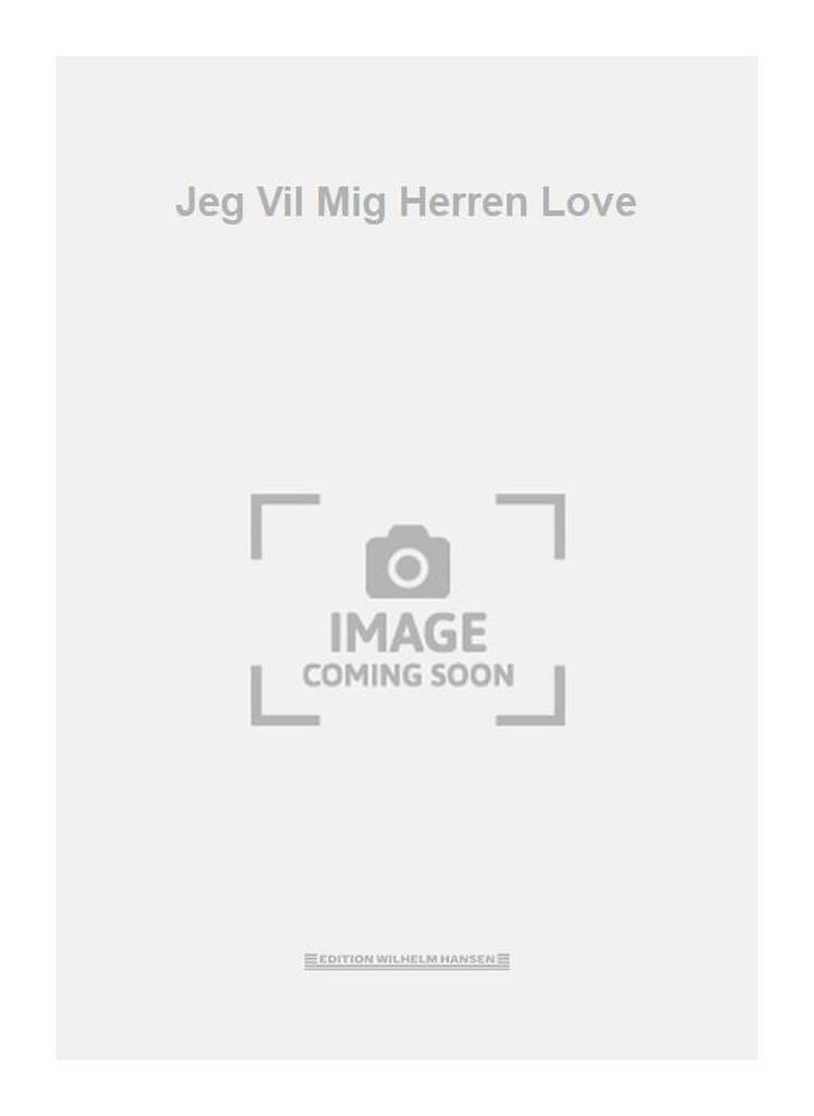 Jeg Vil Mig Herren Love