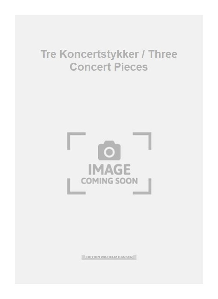 Tre Koncertstykker For Orgel