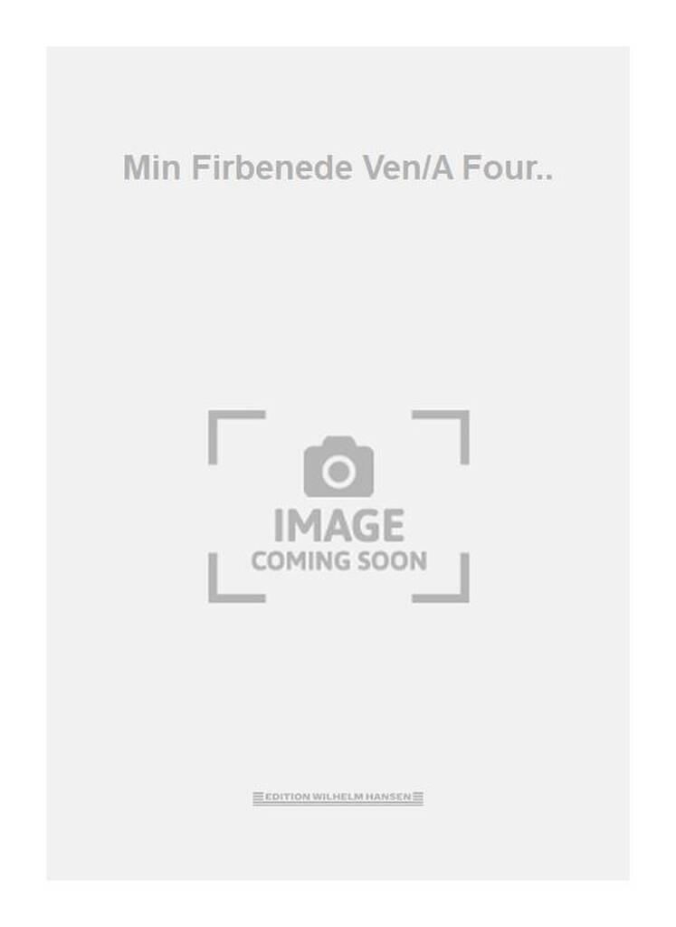 Min Firbenede Ven/A Four..