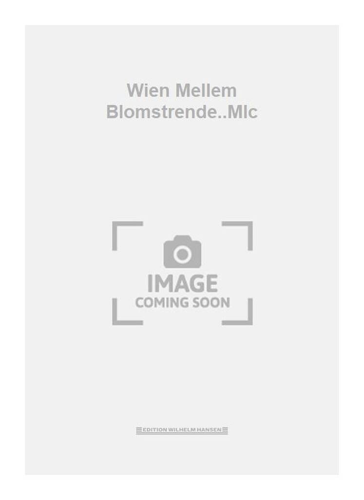 Wien Mellem Blomstrende..Mlc
