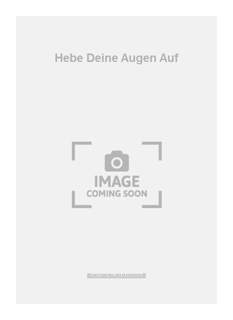 Hebe Deine Augen Auf