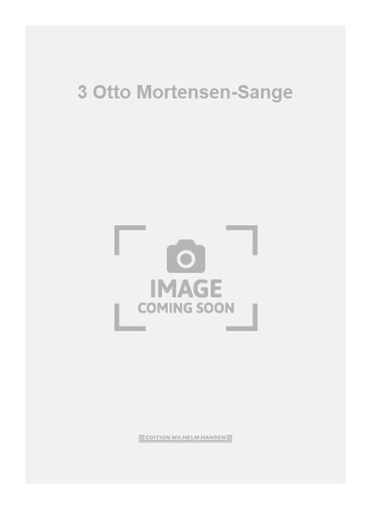 3 Otto Mortensen-Sange
