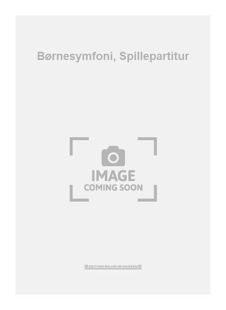Børnesymfoni, Spillepartitur