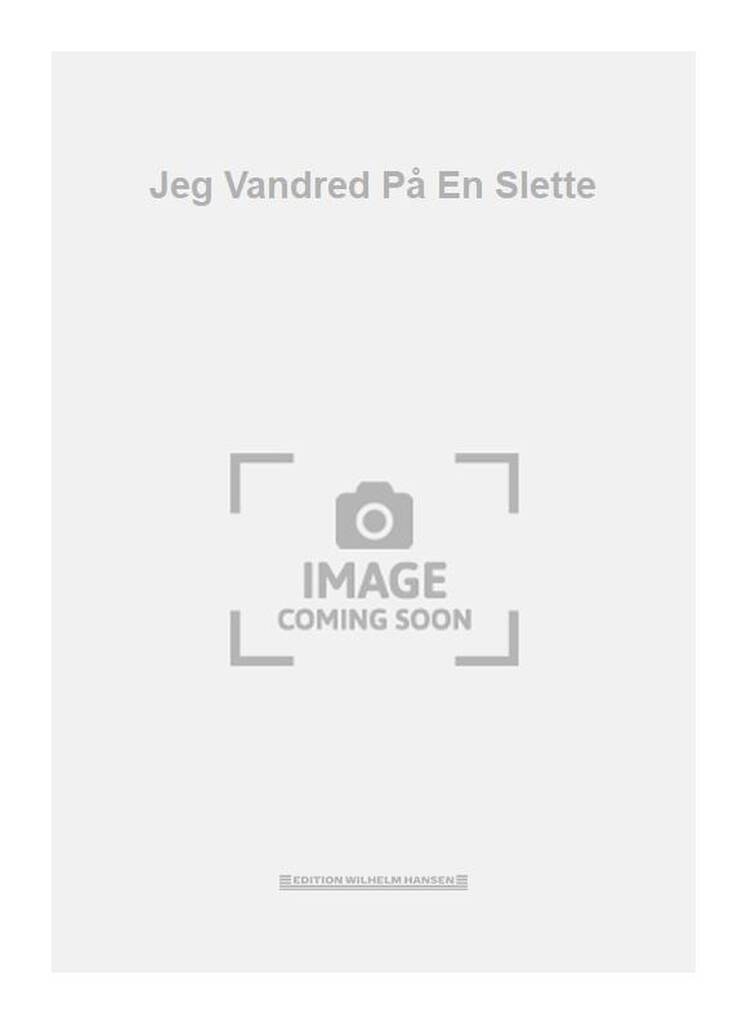 Jeg Vandred På En Slette