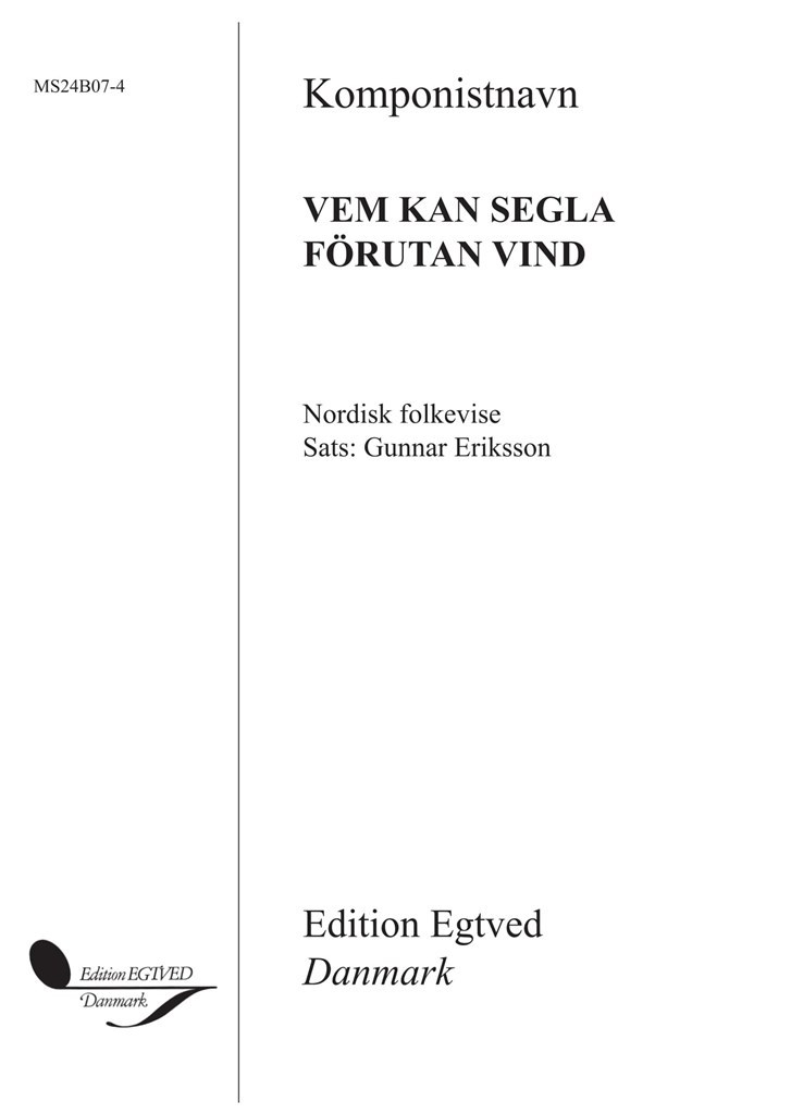Vem Kan Segla Förutan Vind