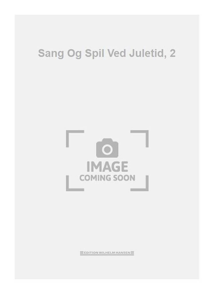 Sang Og Spil Ved Juletid, 2
