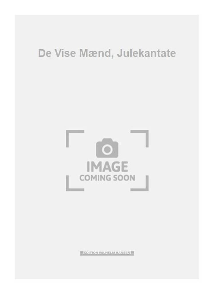 De Vise Mænd, Julekantate