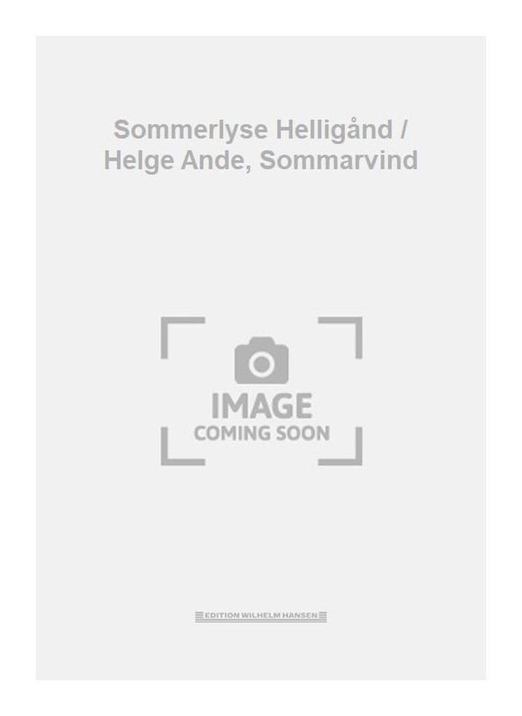 Sommerlyse Helligånd / Helge Ande, Sommarvind