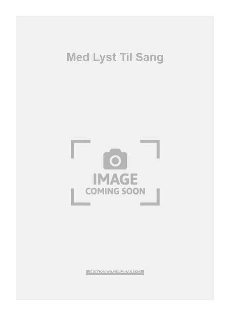 Med Lyst Til Sang