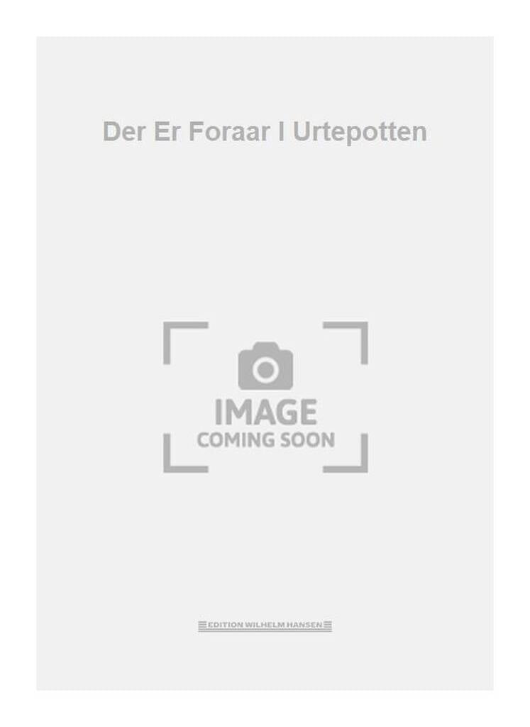Der Er Foraar I Urtepotten