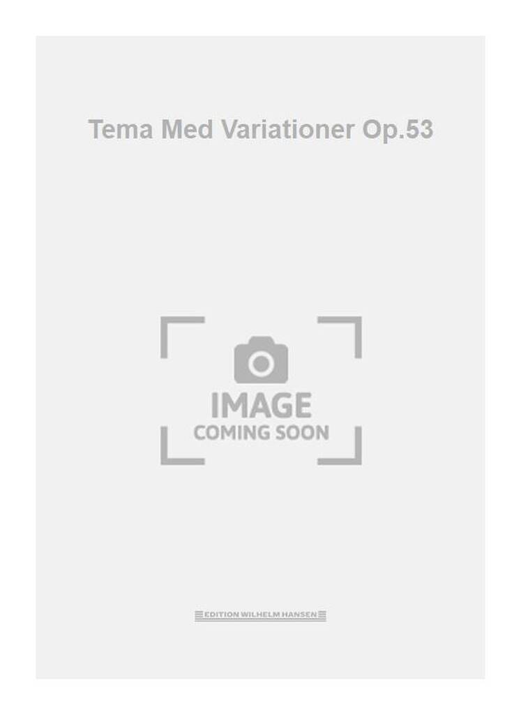 Tema Med Variationer Op.53