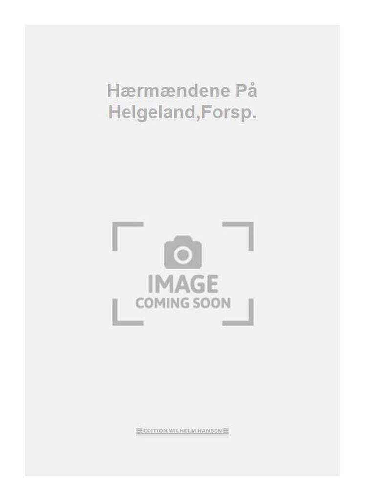 Hærmændene På Helgeland,Forsp.