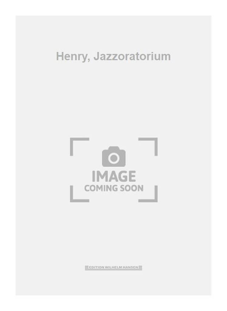 Henry, Jazzoratorium