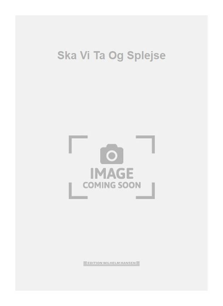 Ska Vi Ta Og Splejse