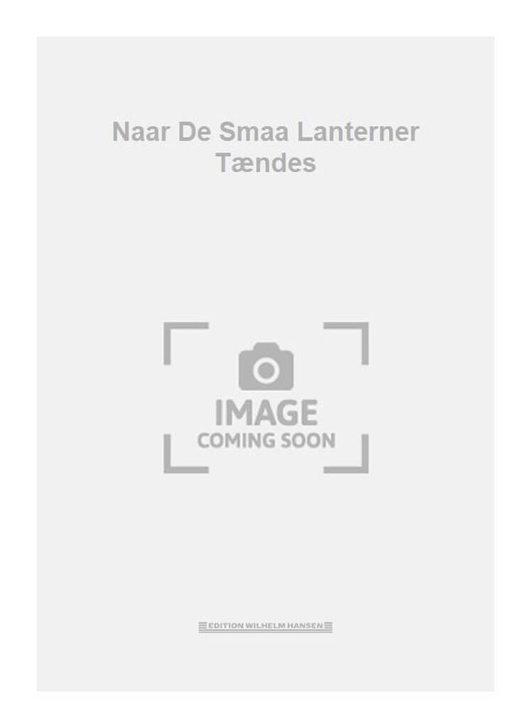 Naar De Smaa Lanterner Tændes