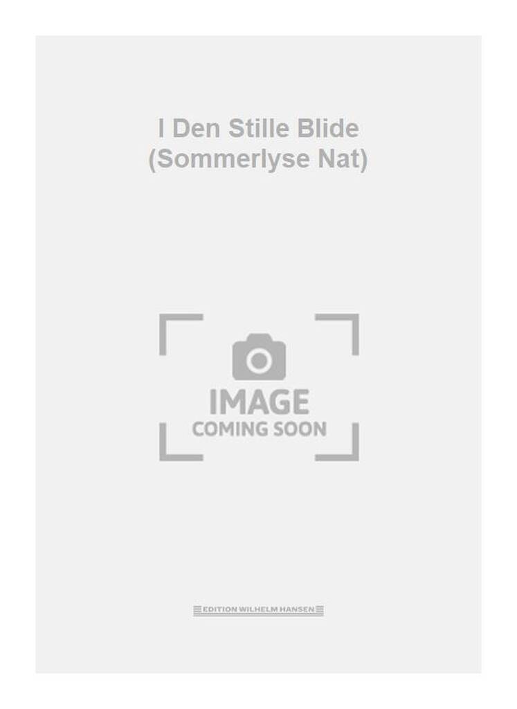 I Den Stille Blide (Sommerlyse Nat)