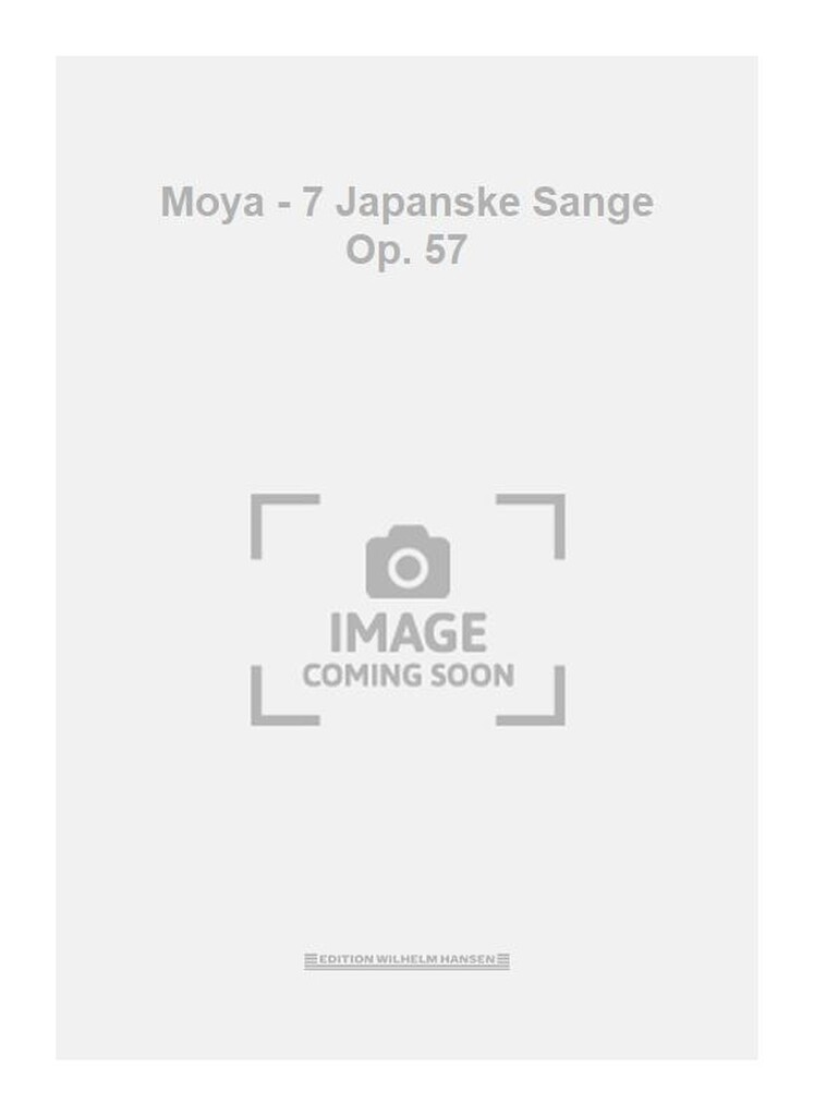 Moya - 7 Japanske Sange Op. 57