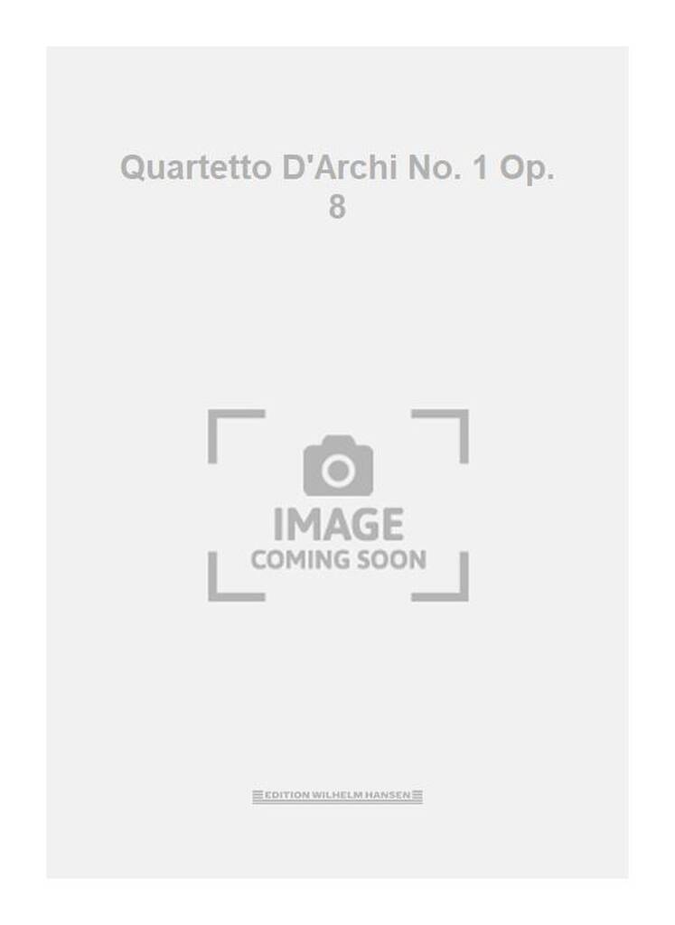Quartetto D'Archi No. 1 Op. 8