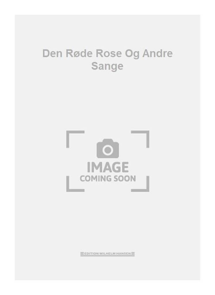 Den Røde Rose Og Andre Sange