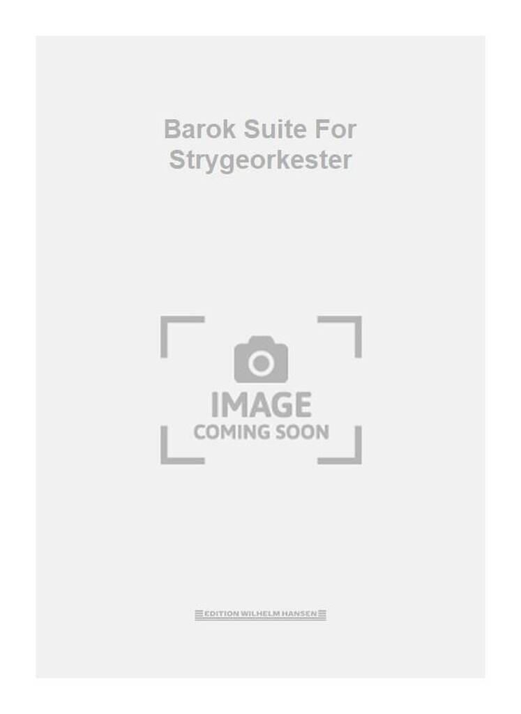 Barok Suite For Strygeorkester