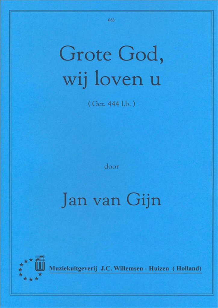 Grote God Wij Loven U